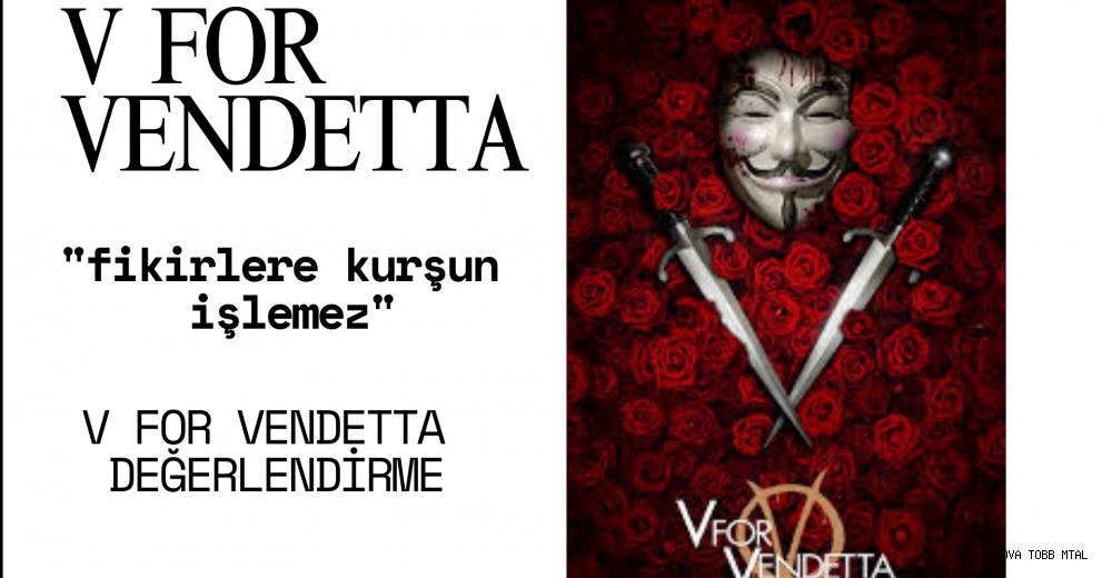 Fikirlere Kurşun İşlemez: V For Vendetta Değerlendirme