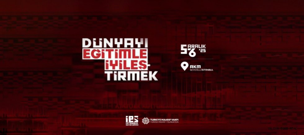 5. İstanbul Eğitim Zirvesi, Dünyayı Eğitimle İyileştirme Temasıyla Düzenleniyor