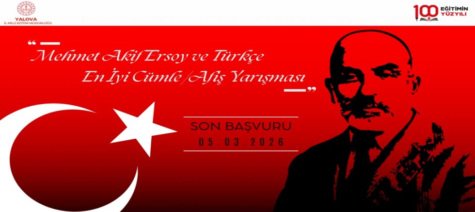 Yalova’da ''Mehmet Âkif ve Safahat Okumaları''En İyi Cümle /Afiş Yarışması Düzenleniyor