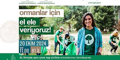 81 İlde Eş Zamanlı Orman Temizliği Yapılacak