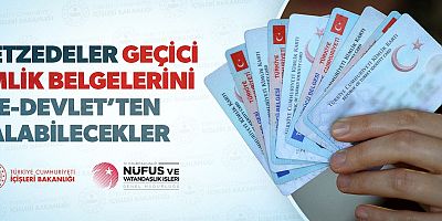 Afetzedeler Geçici Kimlik Belgelerini e-Devlet’ten Alabilecekler