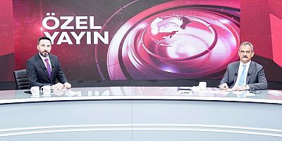 BAKAN ÖZER, BENGÜ TÜRK'TE EĞİTİM GÜNDEMİNİ DEĞERLENDİRDİ