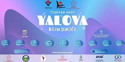 TÜBİTAK 4007 Yalova Bilim Şenliği Projesi Desteklenmeye Hak Kazandı