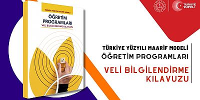 Türkiye Yüzyılı Maarif Modeli Öğretim Programları Veli Bilgilendirme Kılavuzu Yayımlandı